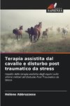 Terapia assistita dal cavallo e disturbo post traumatico da stress