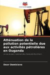 Atténuation de la pollution potentielle due aux activités pétrolières en Ouganda