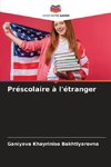 Préscolaire à l'étranger