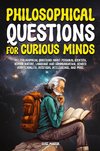 Philosophical Questions for Curious Minds