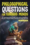 Philosophical Questions for Curious Minds