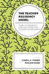 The Teacher Residency Model