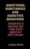 Addictions, Substances And Addictive Behaviors