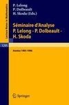 Séminaire d'Analyse P. Lelong - P. Dolbeault - H. Skoda