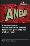 Riconoscimento automatico dell'anemia falciforme presente nei globuli rossi