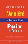 Libérez-vous de l'Anxiété et Retrouvez Votre Paix Intérieure