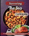 Savoring The Sea Cookbook