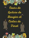 Cours de Lecture de Bougies et Cartes de Tarot