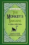 The Monkey's Bargains and Other Folk-tales