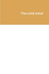 The cold wind