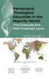 Pentecostal Theological Education in the Majority World, Volume 1