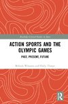 Action Sports and the Olympic Games