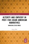 Alterity and Empathy in Post-1945 Asian American Narratives