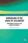 Barbarians in the Sagas of Icelanders