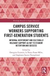 Campus Service Workers Supporting First-Generation Students