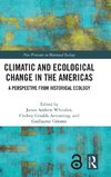 Climatic and Ecological Change in the Americas