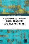 A Comparative Study of Islamic Finance in Australia and the UK