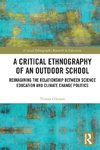 A Critical Ethnography of an Outdoor School