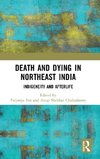 Death and Dying in Northeast India