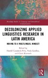 Decolonizing Applied Linguistics Research in Latin America