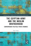 The Egyptian Army and the Muslim Brotherhood