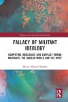 Fallacy of Militant Ideology