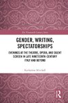 Gender, Writing, Spectatorships