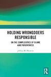 Holding Wrongdoers Responsible