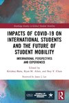 Impacts of COVID-19 on International Students and the Future of Student Mobility