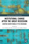 Institutional Change after the Great Recession