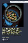 An Introduction to Computational Systems Biology