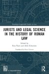 Jurists and Legal Science in the History of Roman Law