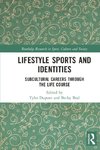 Lifestyle Sports and Identities