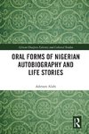 Oral Forms of Nigerian Autobiography and Life Stories