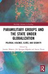 Paramilitary Groups and the State under Globalization