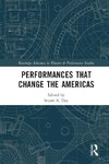 Performances that Change the Americas