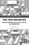 Post-Truth Imaginations