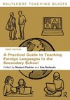 A Practical Guide to Teaching Foreign Languages in the Secondary School