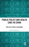 Public Policy and Health Care in China