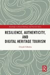 Resilience, Authenticity and Digital Heritage Tourism