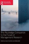 The Routledge Companion to the Future of Management Research