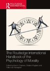 The Routledge International Handbook of the Psychology of Morality