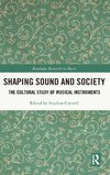 Shaping Sound and Society