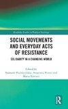 Social Movements and Everyday Acts of Resistance