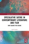 Speculative Satire in Contemporary Literature and Film