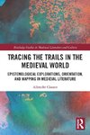 Tracing the Trails in the Medieval World