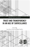 Trust and Transparency in an Age of Surveillance