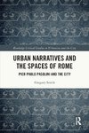 Urban Narratives and the Spaces of Rome