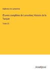 ¿uvres comple¿tes de Lamartine; Histoire de la Turquie