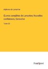 ¿uvres comple¿tes de Lamartine; Nouvelles confidences, Genevie¿ve